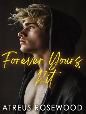 cover image of Forever Yours, Kit